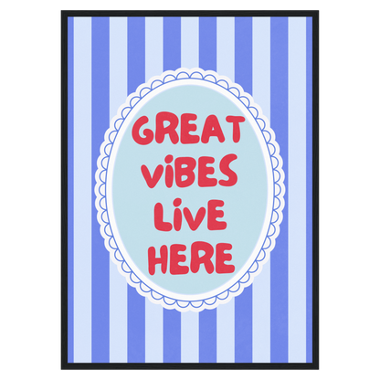 Great Vibes Live Here Memoria Club Print Material