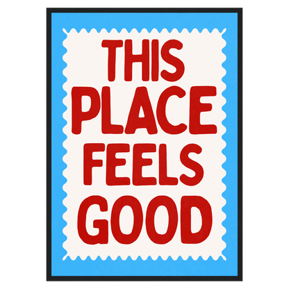 This Place Feels Good Memoria Club Print Material