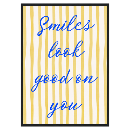 Smiles Look Good On You Memoria Club Print Material