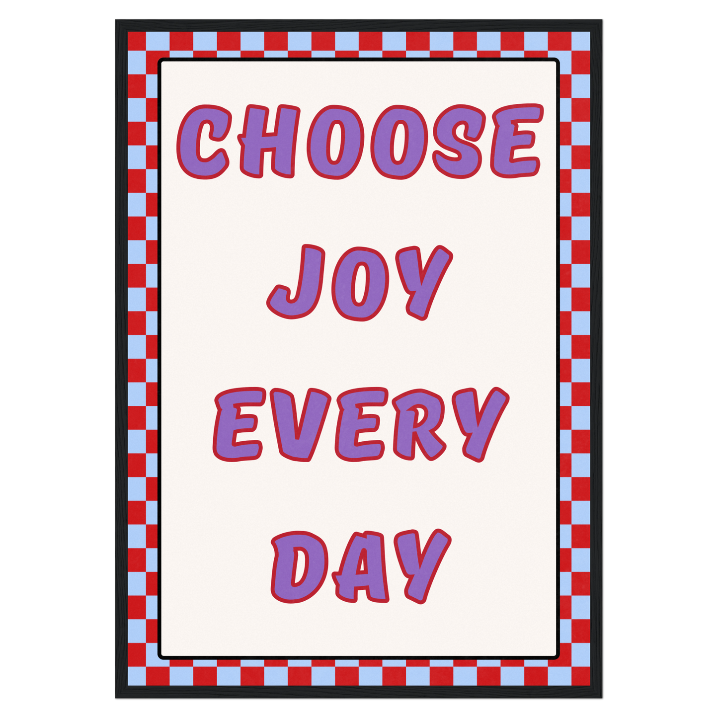 Choose Joy Every Day Memoria Club Print Material