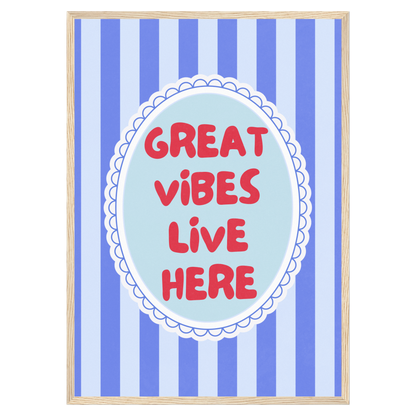 Great Vibes Live Here Memoria Club Print Material