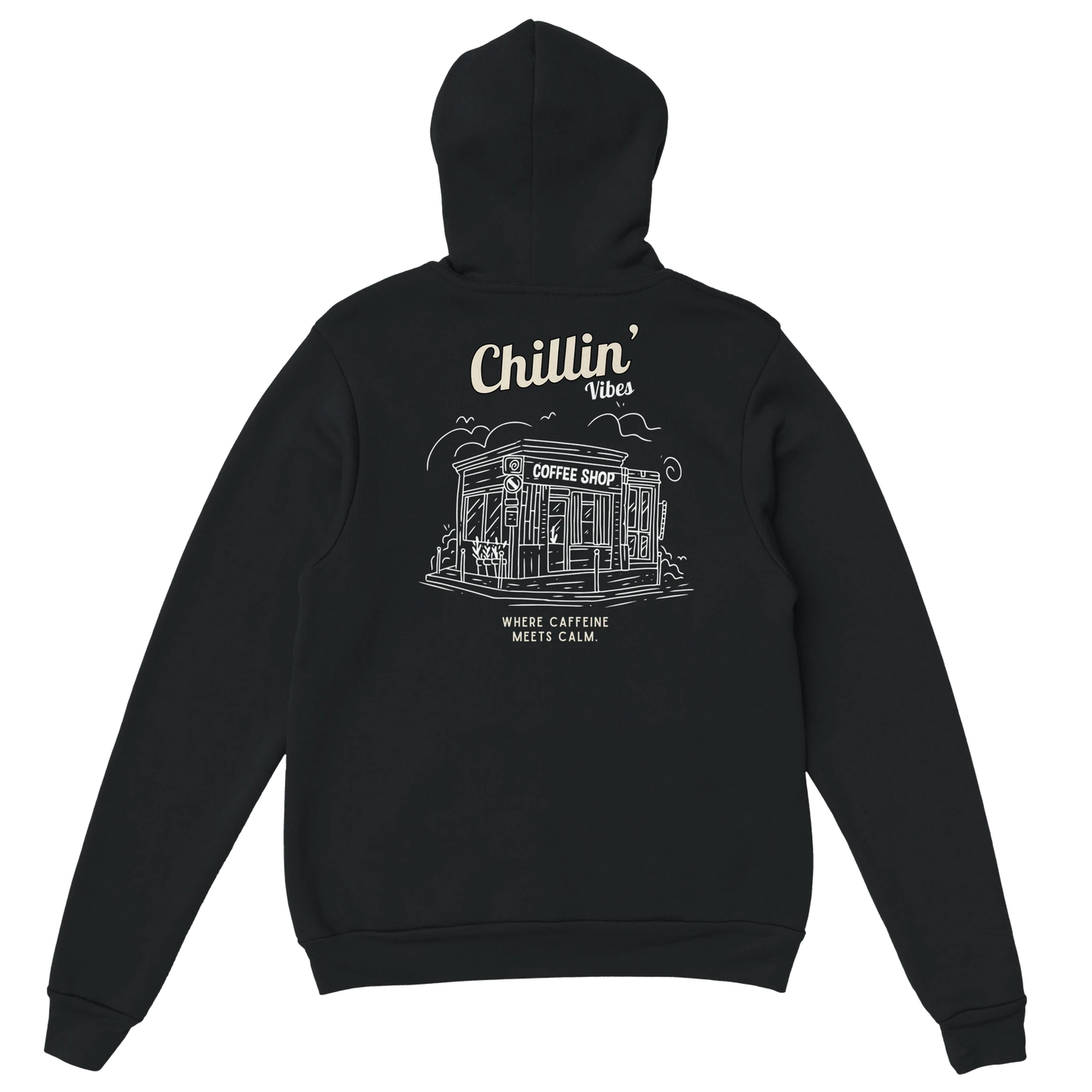 Hoodie Chillin’ Vibes - Coffee Place