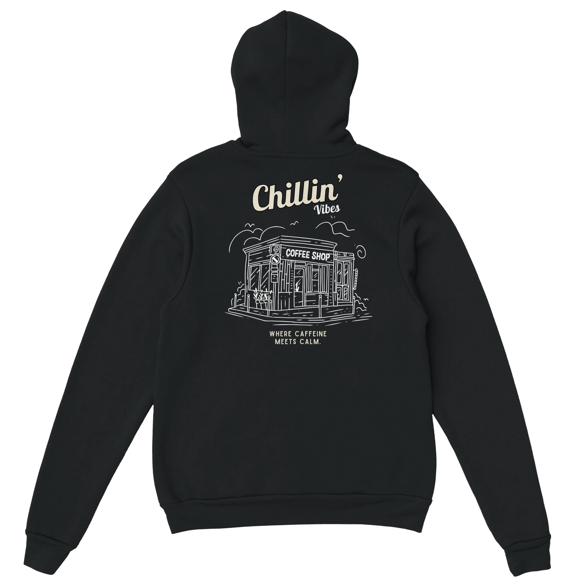 Hoodie Chillin’ Vibes - Coffee Place