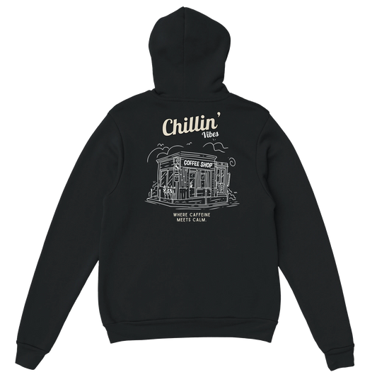 Hoodie Chillin’ Vibes - Coffee Place