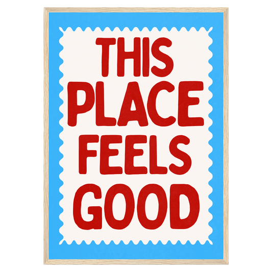 This Place Feels Good Memoria Club Print Material