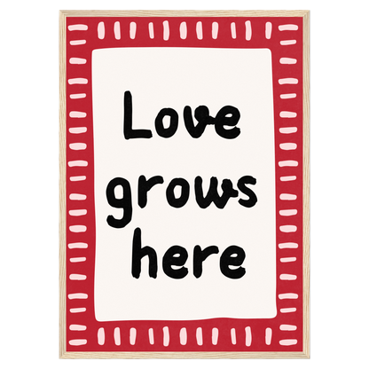 Love Grows Here Memoria Club Print Material