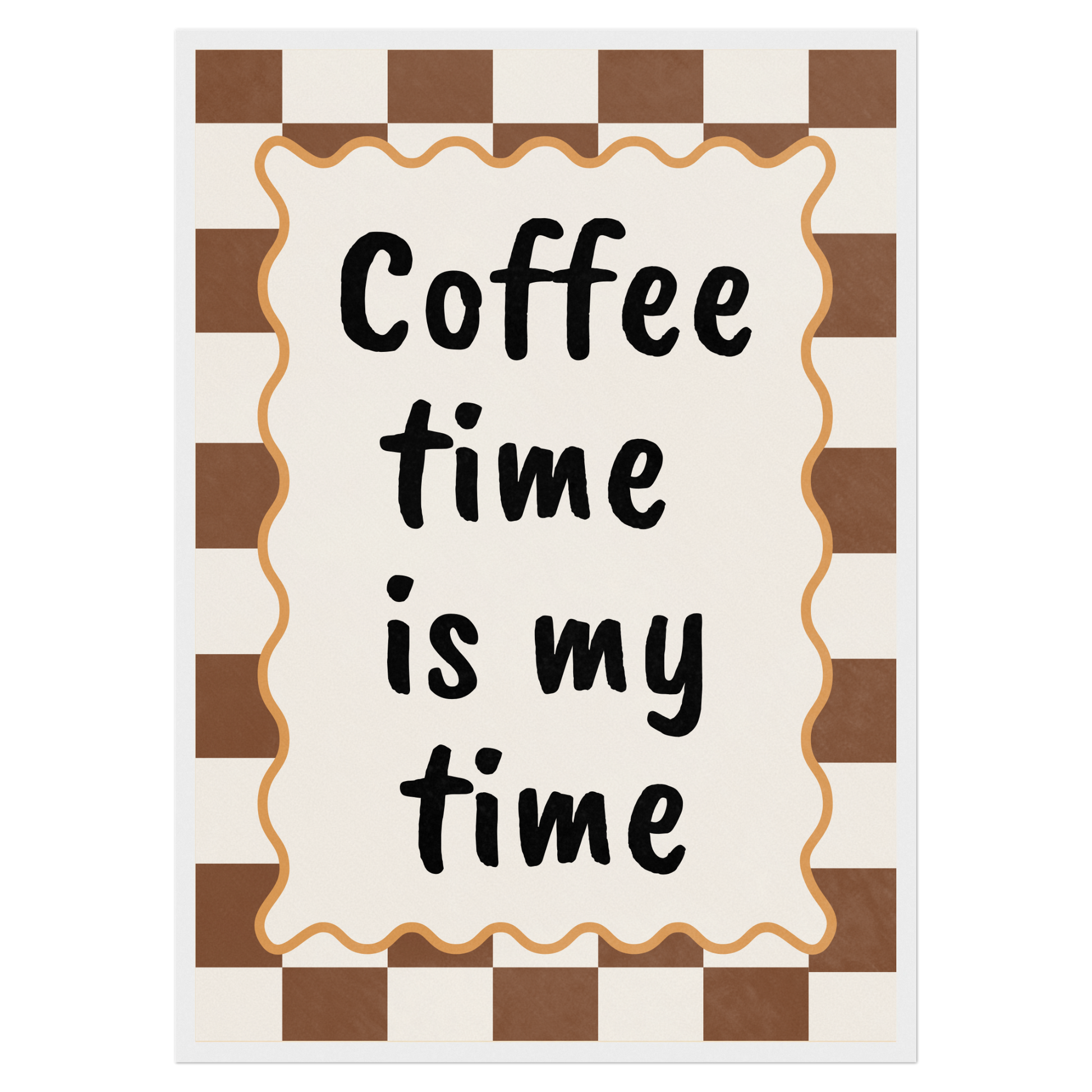 Coffee Time Is My Time Memoria Club Print Material