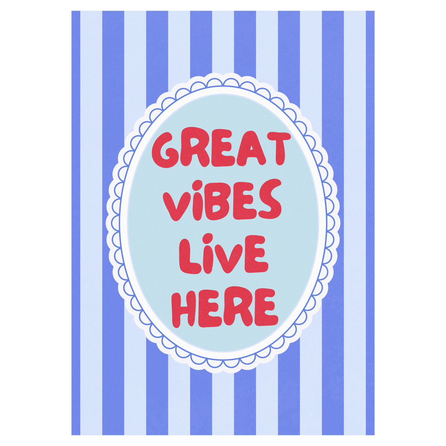 Great Vibes Live Here Memoria Club Print Material