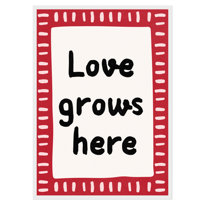 Love Grows Here Memoria Club Print Material