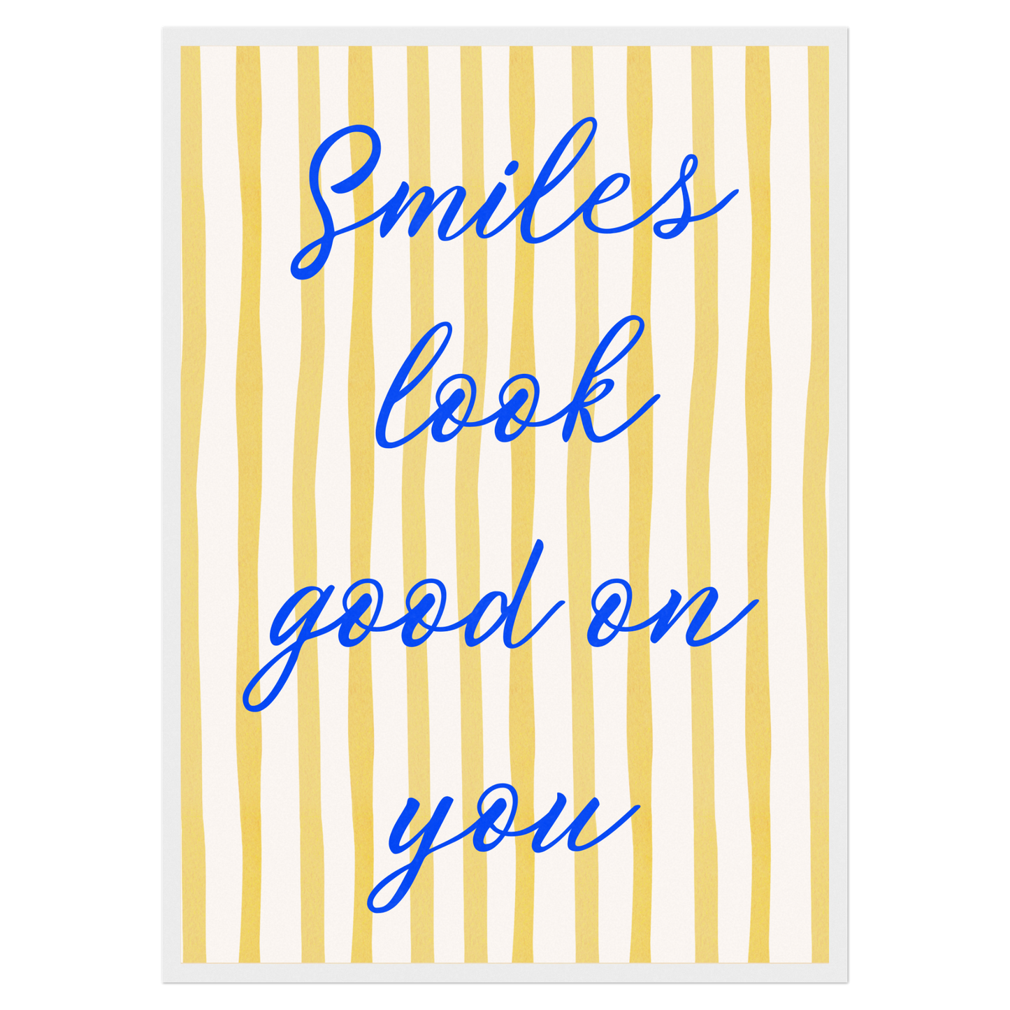 Smiles Look Good On You Memoria Club Print Material