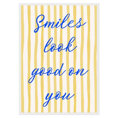 Smiles Look Good On You Memoria Club Print Material