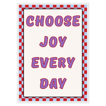 Choose Joy Every Day Memoria Club Print Material