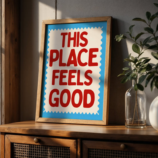This Place Feels Good Memoria Club Print Material