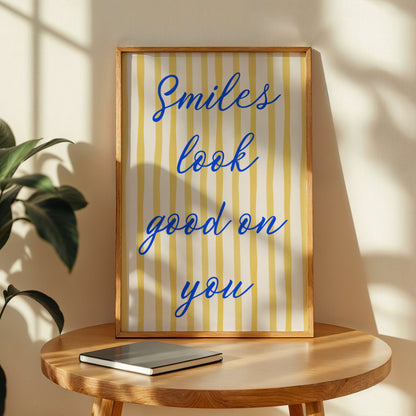 Smiles Look Good On You Memoria Club Print Material