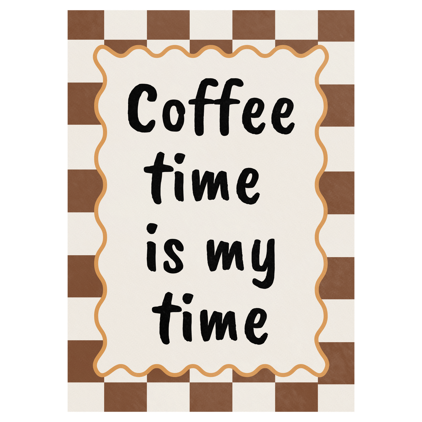 Coffee Time Is My Time Memoria Club Print Material