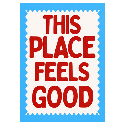 This Place Feels Good Memoria Club Print Material