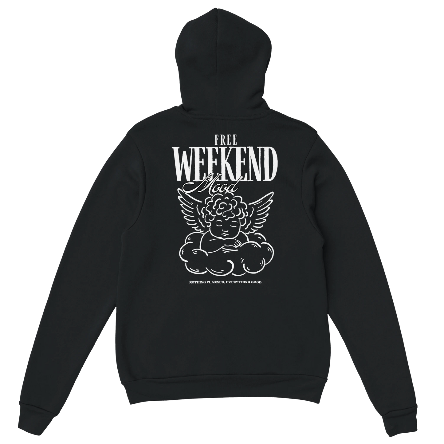 Hoodie Free Weekend Mood