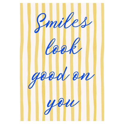 Smiles Look Good On You Memoria Club Print Material
