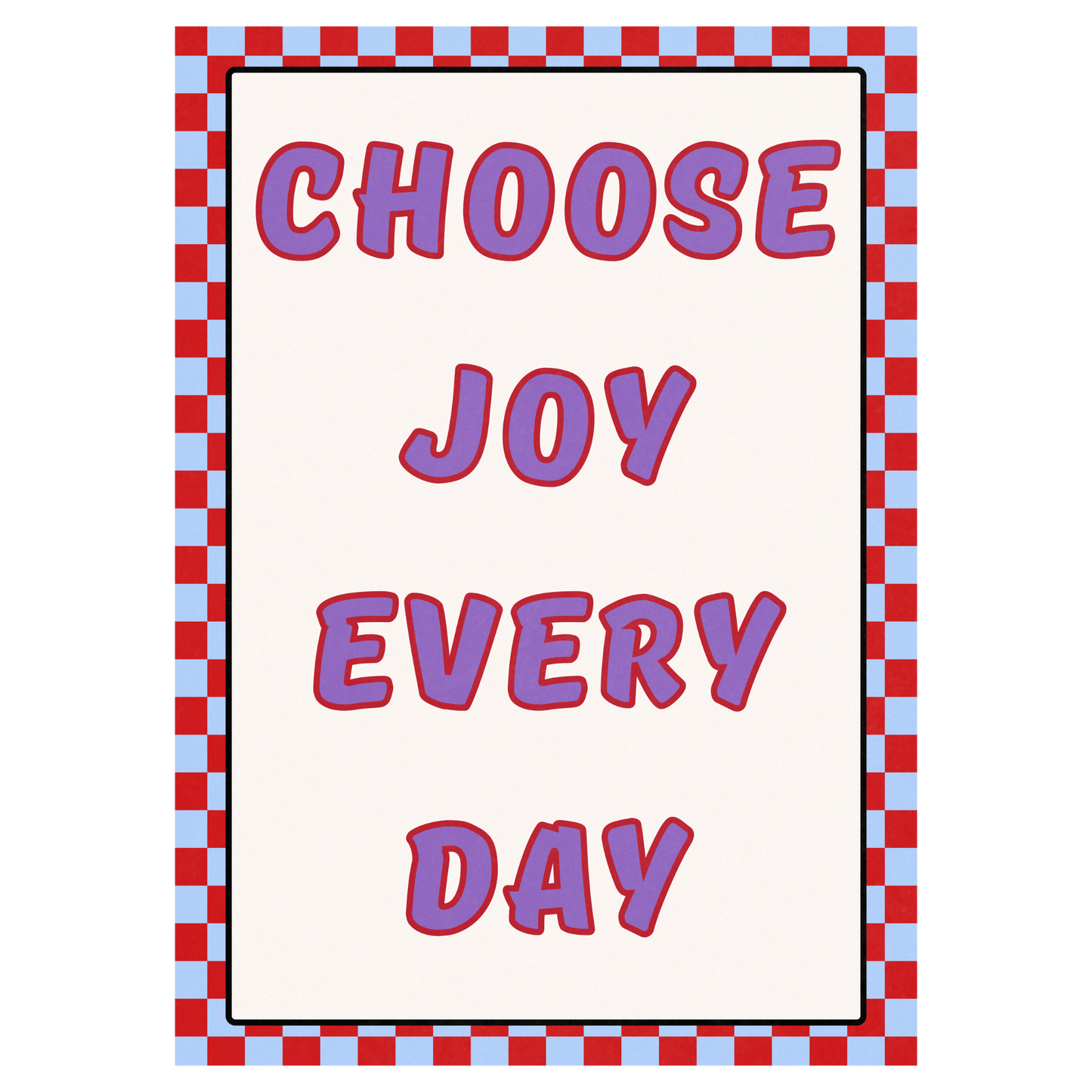 Choose Joy Every Day Memoria Club Print Material
