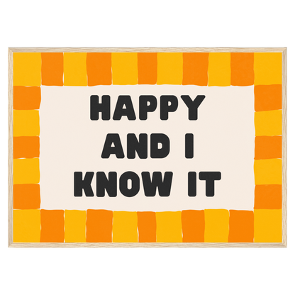 Happy And I Know It