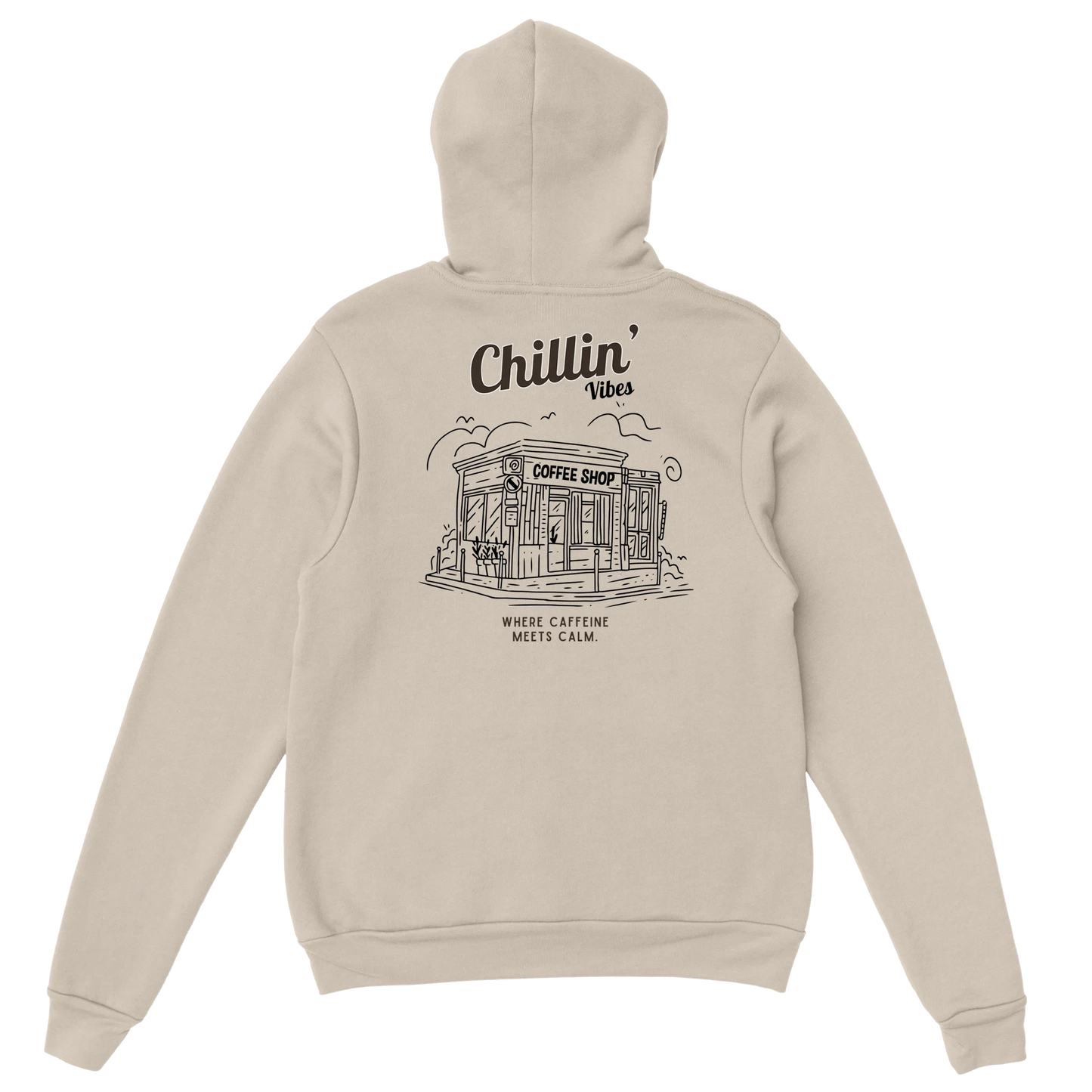 Hoodie Chillin’ Vibes - Coffee Place